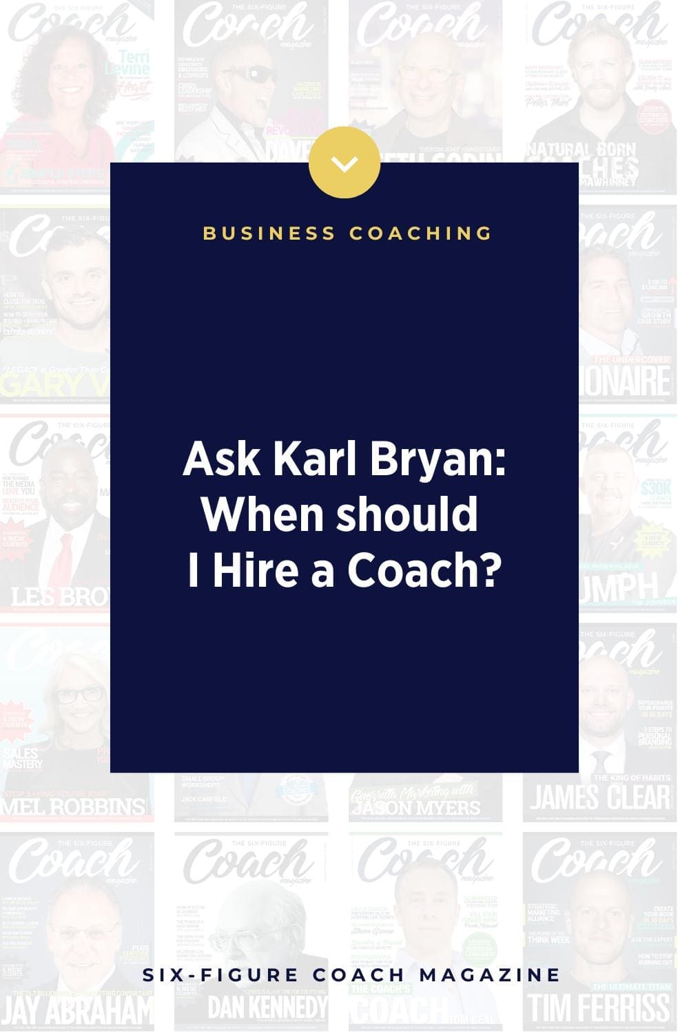 Ask Karl Bryan | When should I Hire a Coach?
