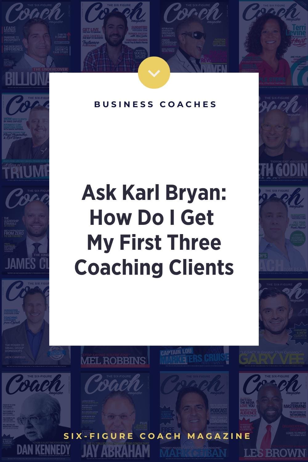 Ask Karl Bryan: How Do I Get My First Three Coaching Clients