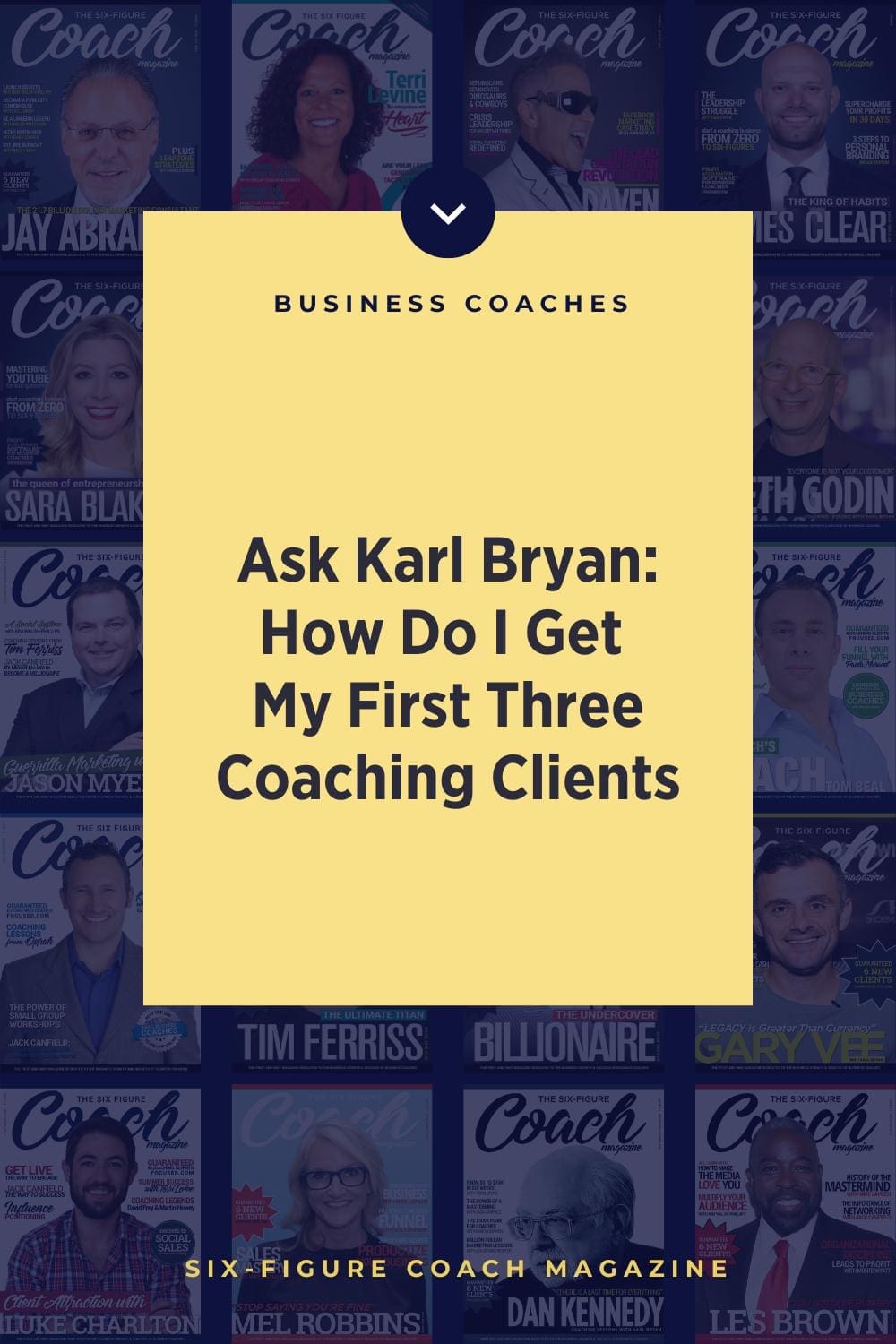 Ask Karl Bryan: How Do I Get My First Three Coaching Clients