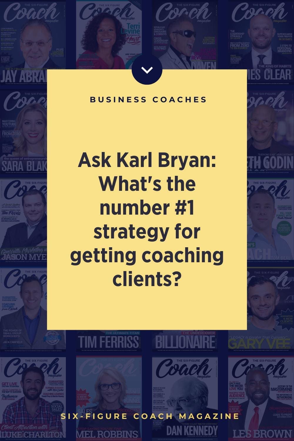 Ask Karl Bryan: What's the number #1 strategy for getting coaching clients?