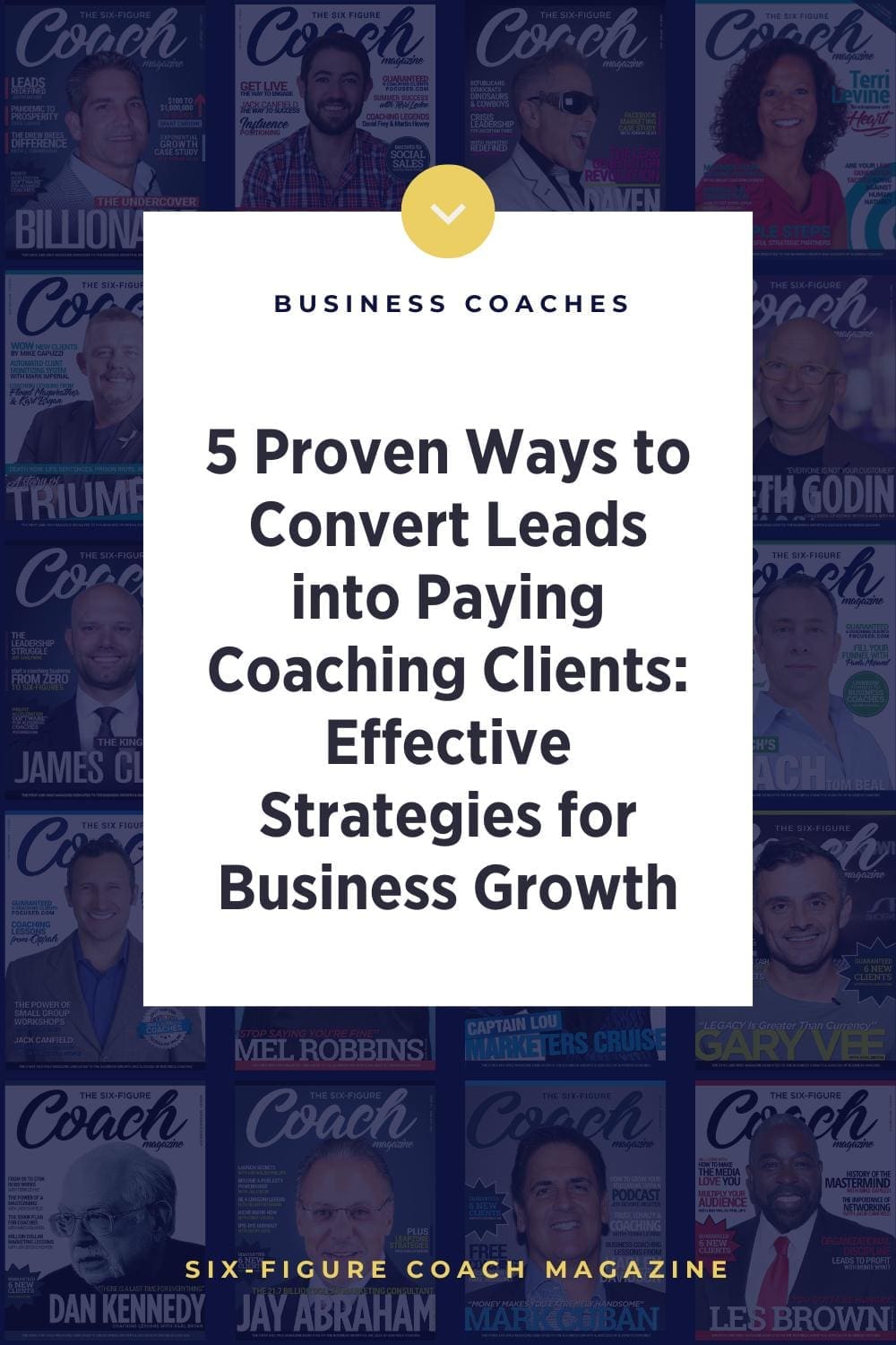 5 Proven Ways to Convert Leads into Paying Coaching Clients: Effective Strategies for Business Growth