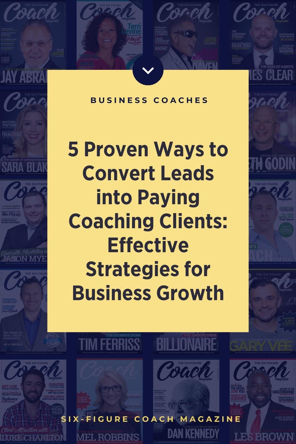 5 Proven Ways to Convert Leads into Paying Coaching Clients: Effective Strategies for Business Growth