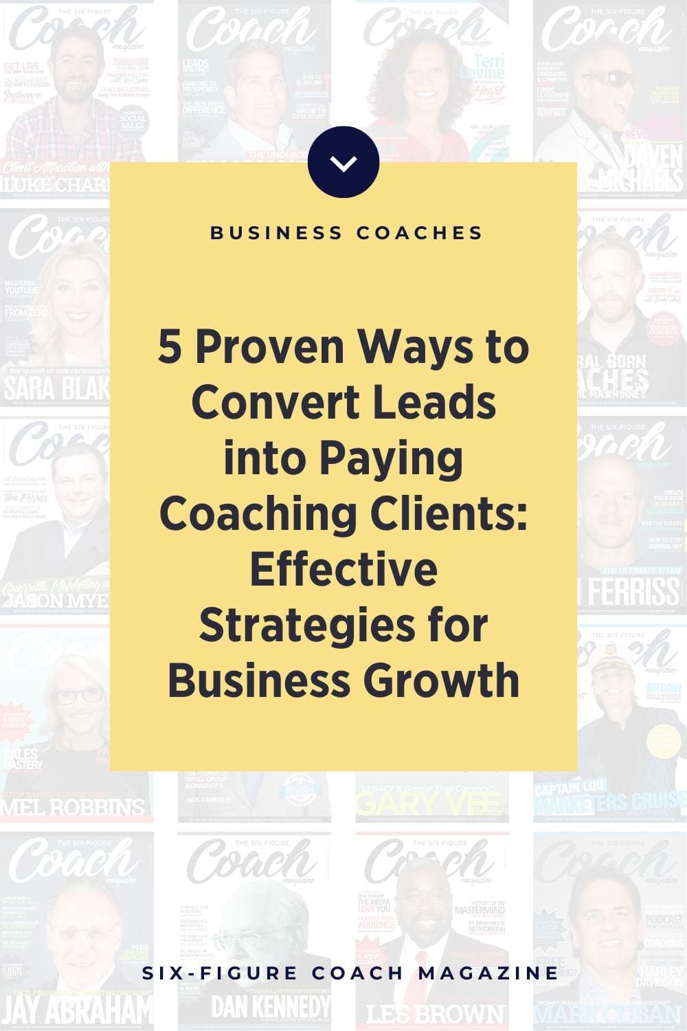 5 Proven Ways to Convert Leads into Paying Coaching Clients: Effective Strategies for Business Growth