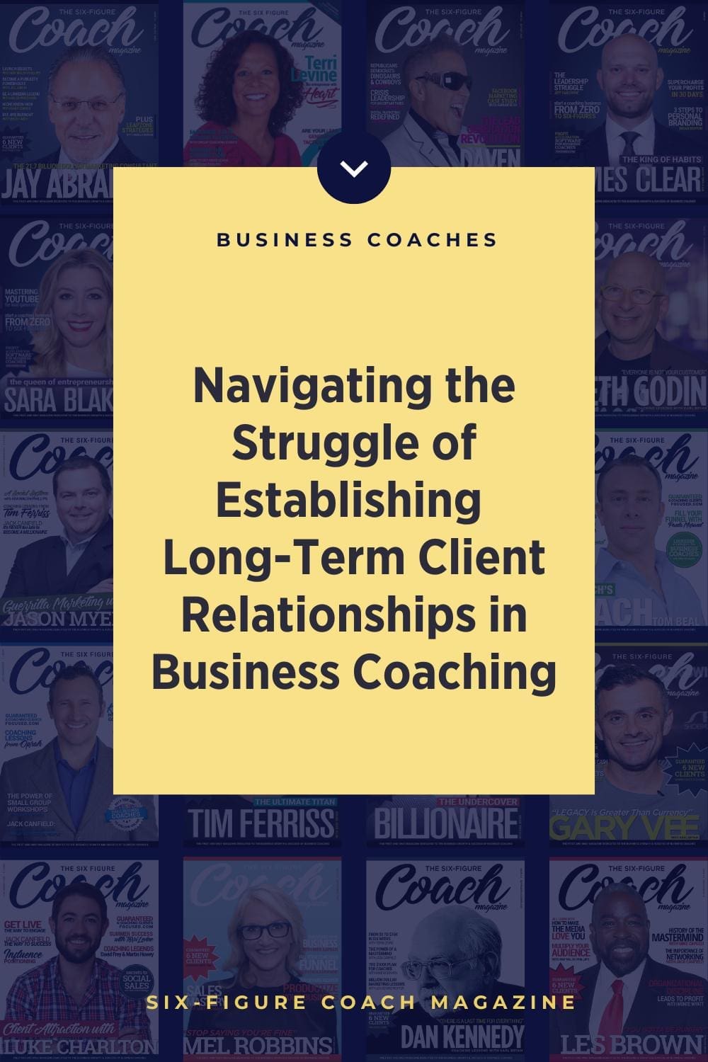 Navigating the Struggle of Establishing Long-Term Client Relationships in Business Coaching