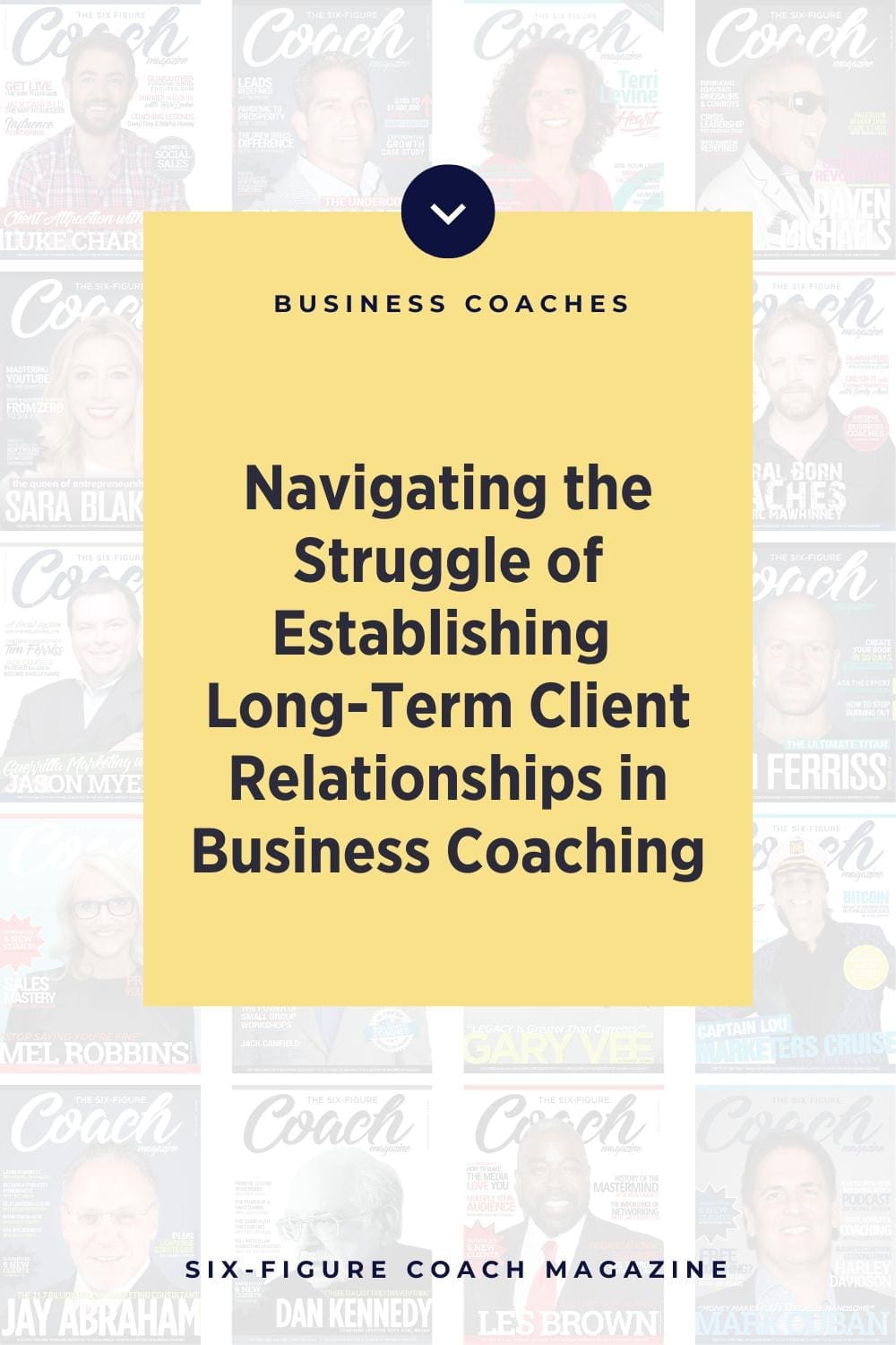 Navigating the Struggle of Establishing Long-Term Client Relationships in Business Coaching