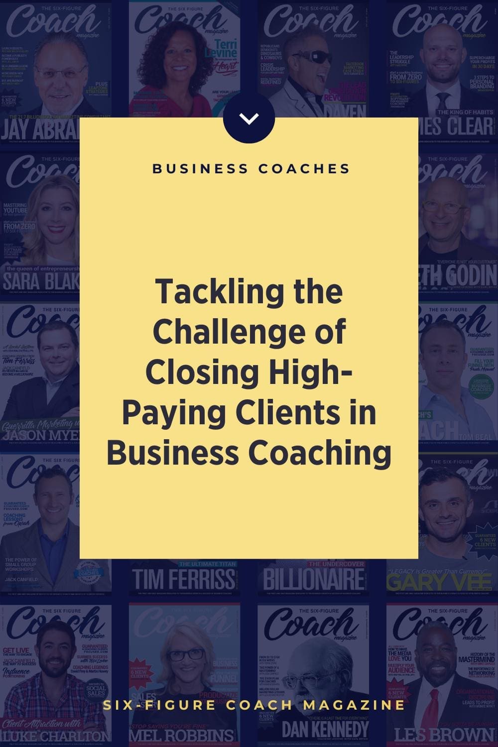 Tackling the Challenge of Closing High-Paying Clients in Business Coaching