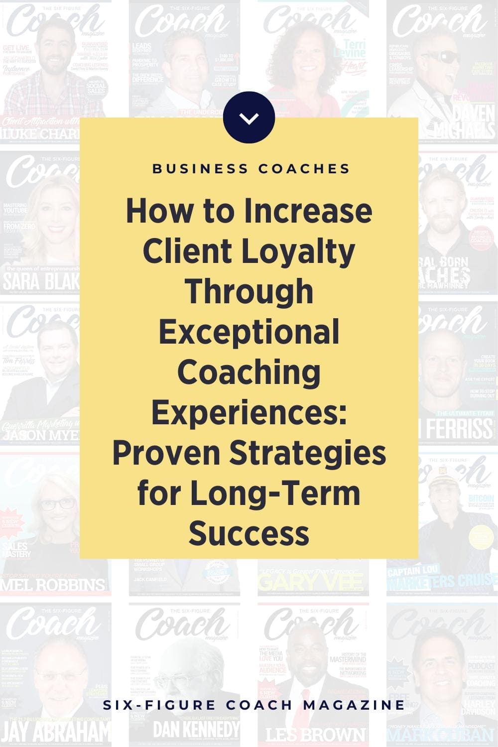 How to Increase Client Loyalty Through Exceptional Coaching Experiences: Proven Strategies for Long-Term Success