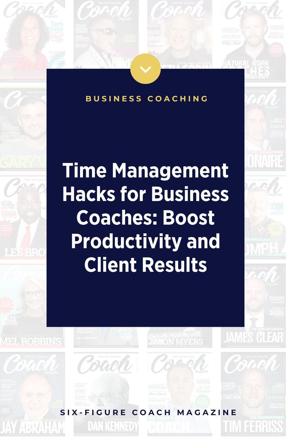 Time Management Hacks for Business Coaches: Boost Productivity and Client Results