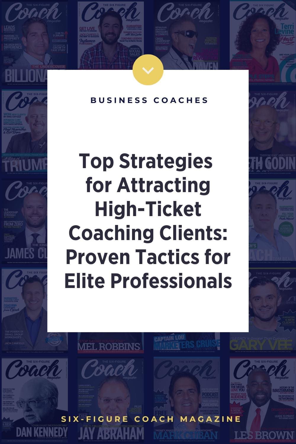 Top Strategies for Attracting High-Ticket Coaching Clients: Proven Tactics for Elite Professionals