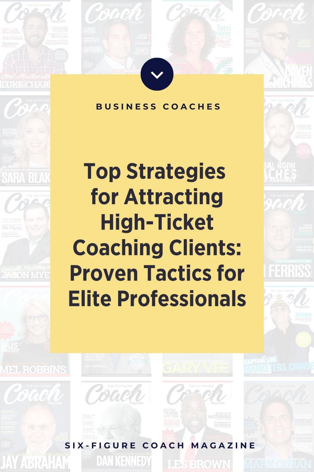 Top Strategies for Attracting High-Ticket Coaching Clients: Proven Tactics for Elite Professionals