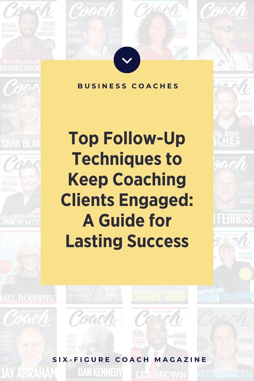 Top Follow-Up Techniques to Keep Coaching Clients Engaged: A Guide for Lasting Success