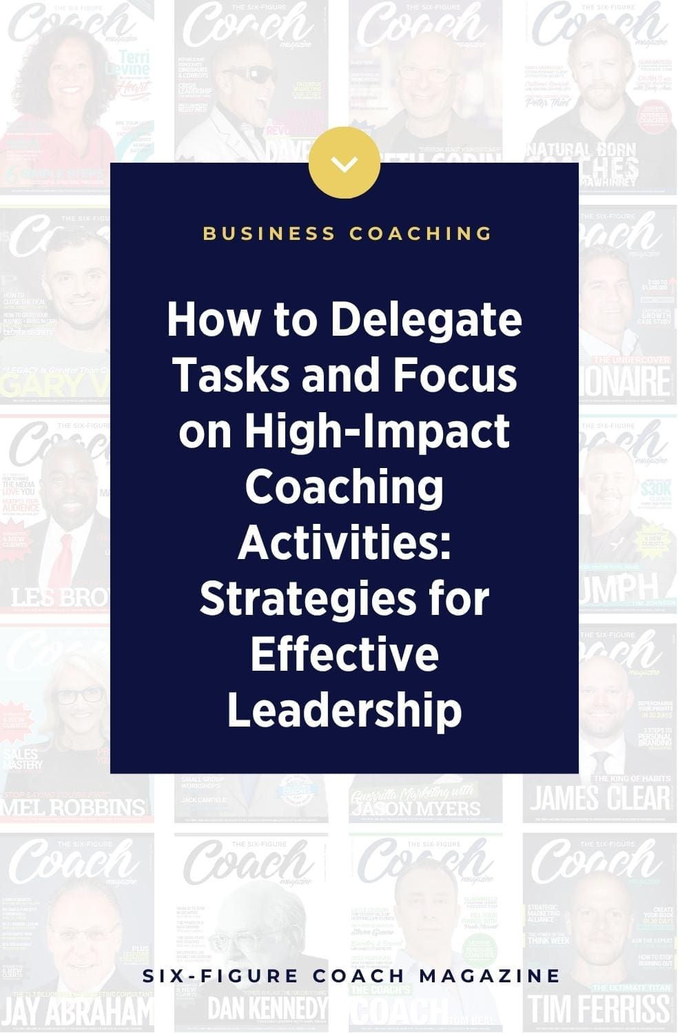 How to Delegate Tasks and Focus on High-Impact Coaching Activities: Strategies for Effective Leadership