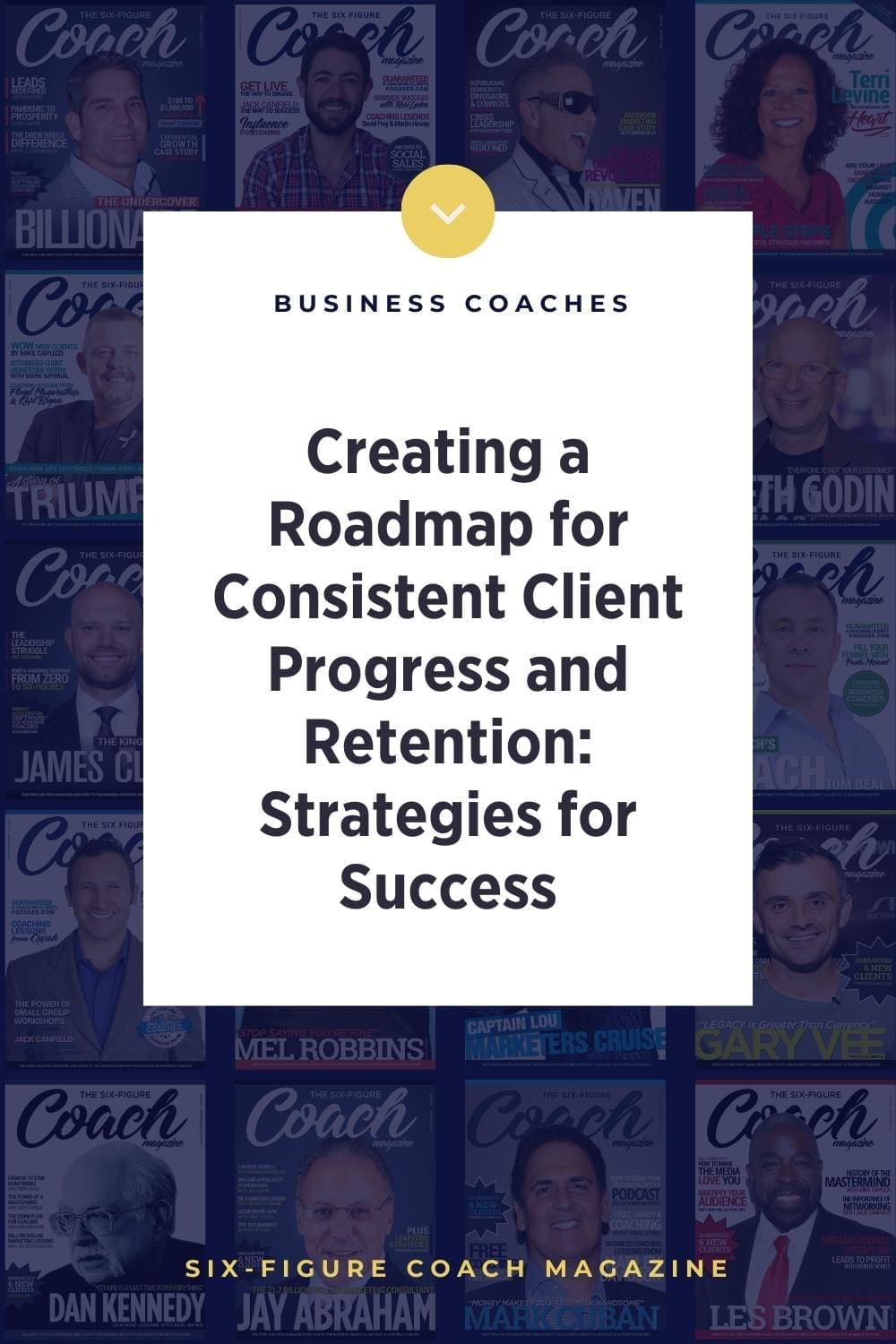 Creating a Roadmap for Consistent Client Progress and Retention: Strategies for Success