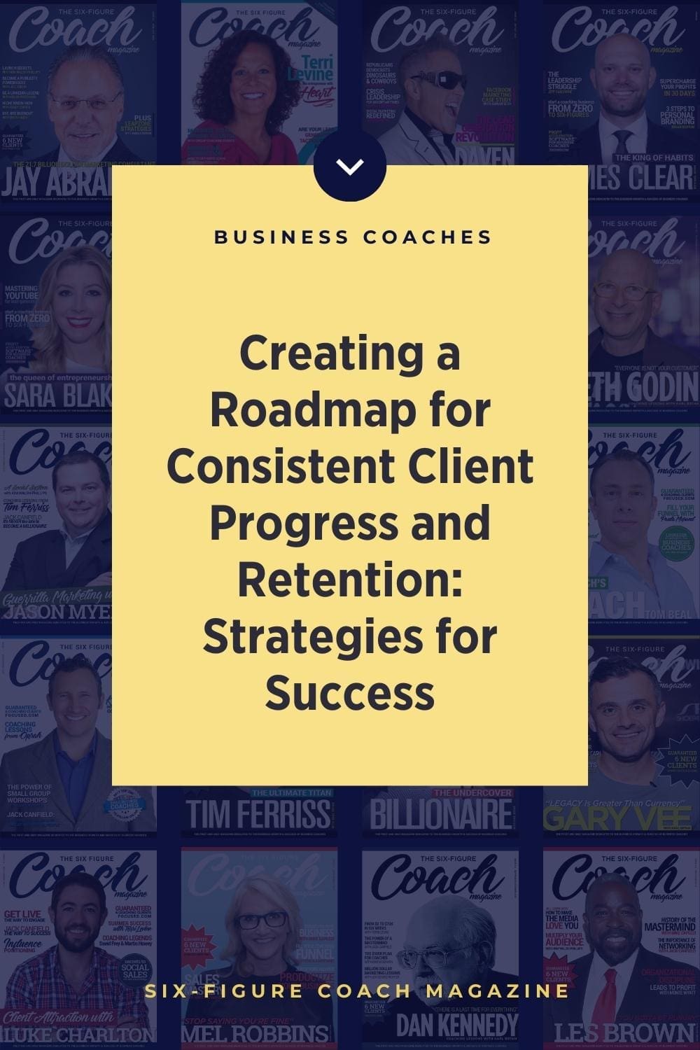 Creating a Roadmap for Consistent Client Progress and Retention: Strategies for Success