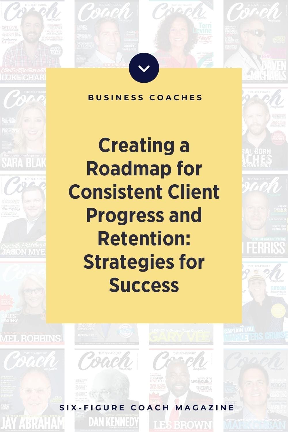 Creating a Roadmap for Consistent Client Progress and Retention: Strategies for Success