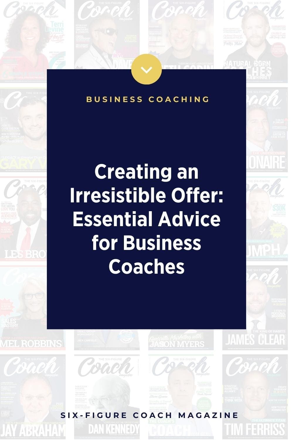 Creating an Irresistible Offer: Essential Advice for Business Coaches