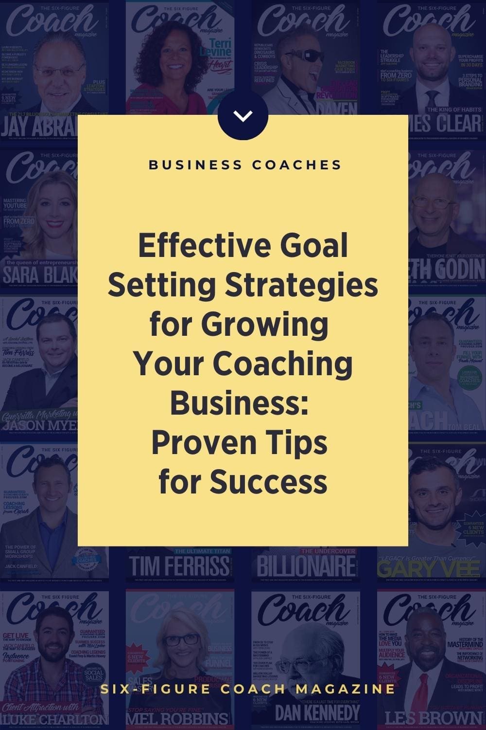 Effective Goal-Setting Strategies for Growing Your Coaching Business: Proven Tips for Success