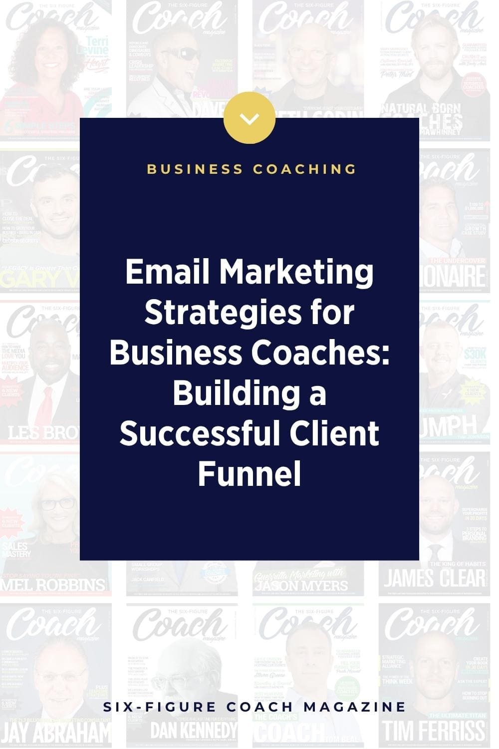 Email Marketing Strategies for Business Coaches: Building a Successful Client Funnel