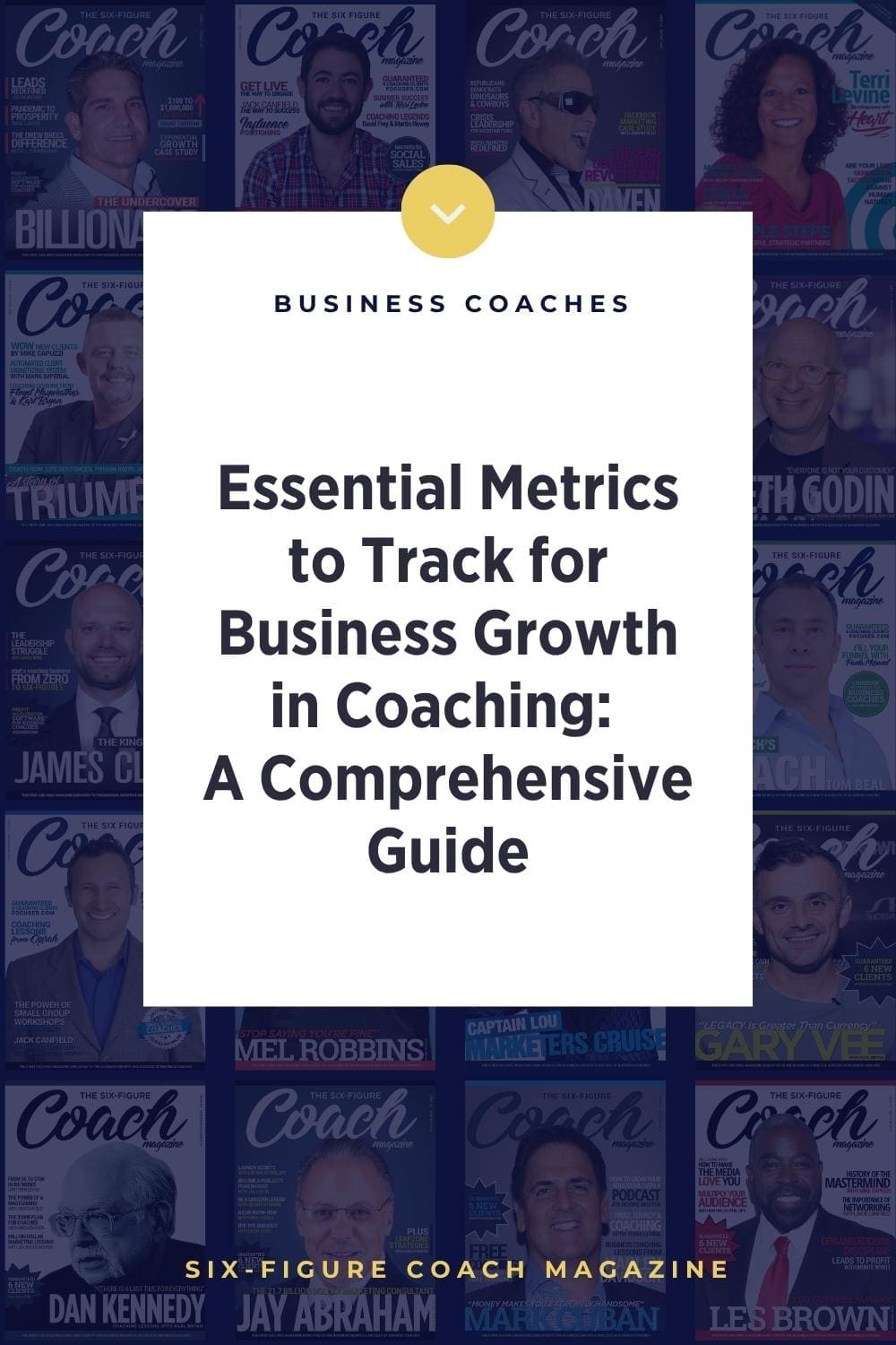 Essential Metrics to Track for Business Growth in Coaching: A Comprehensive Guide