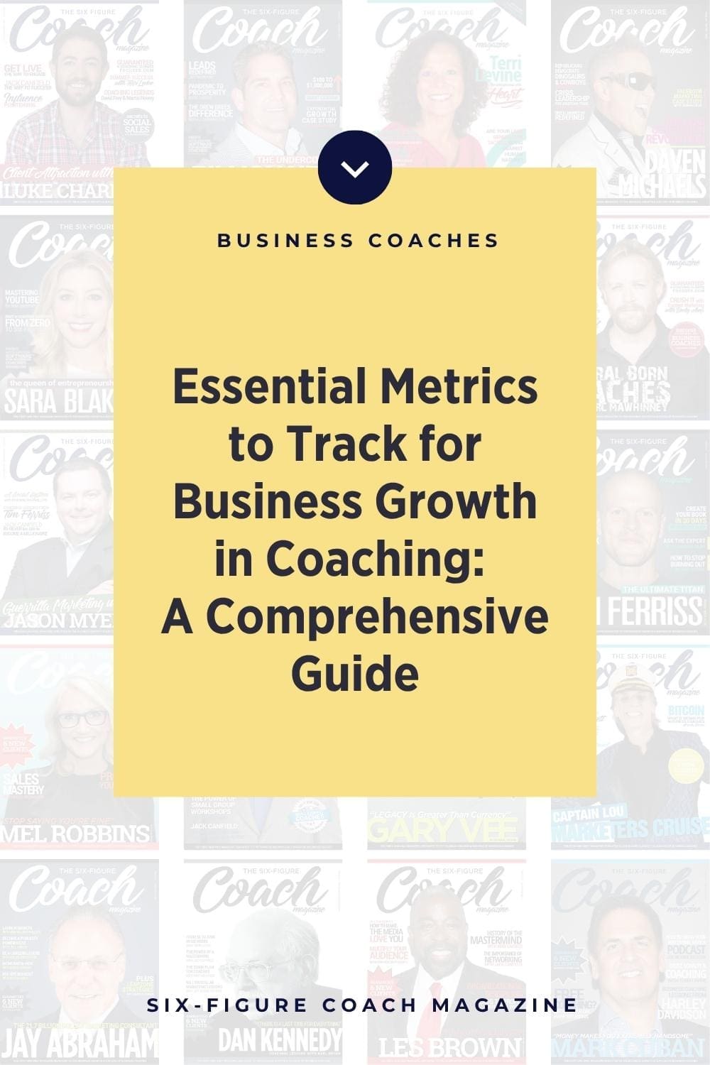Essential Metrics to Track for Business Growth in Coaching: A Comprehensive Guide