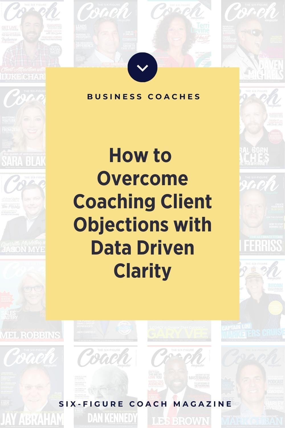 How to Overcome Coaching Client Objections with Data-Driven Clarity