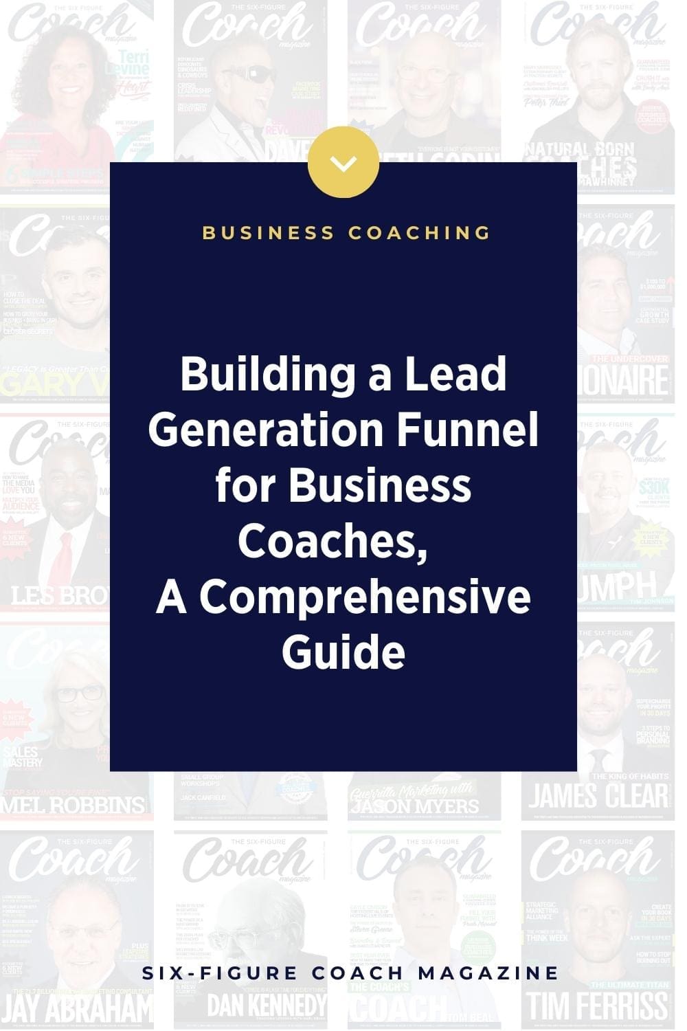 Building a Lead Generation Funnel for Business Coaches: A Comprehensive Guide