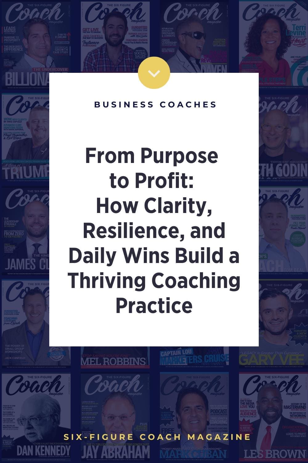 From Purpose to Profit: How Clarity, Resilience, and Daily Wins Build a Thriving Coaching Practice
