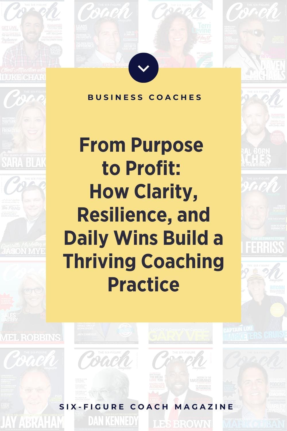From Purpose to Profit: How Clarity, Resilience, and Daily Wins Build a Thriving Coaching Practice