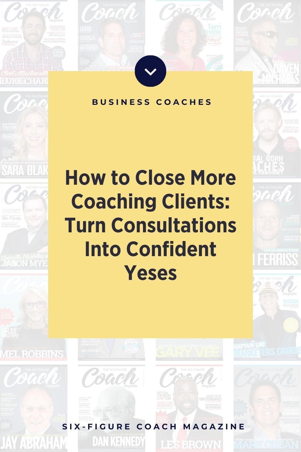 How to Close More Coaching Clients: Turn Consultations Into Confident Yeses