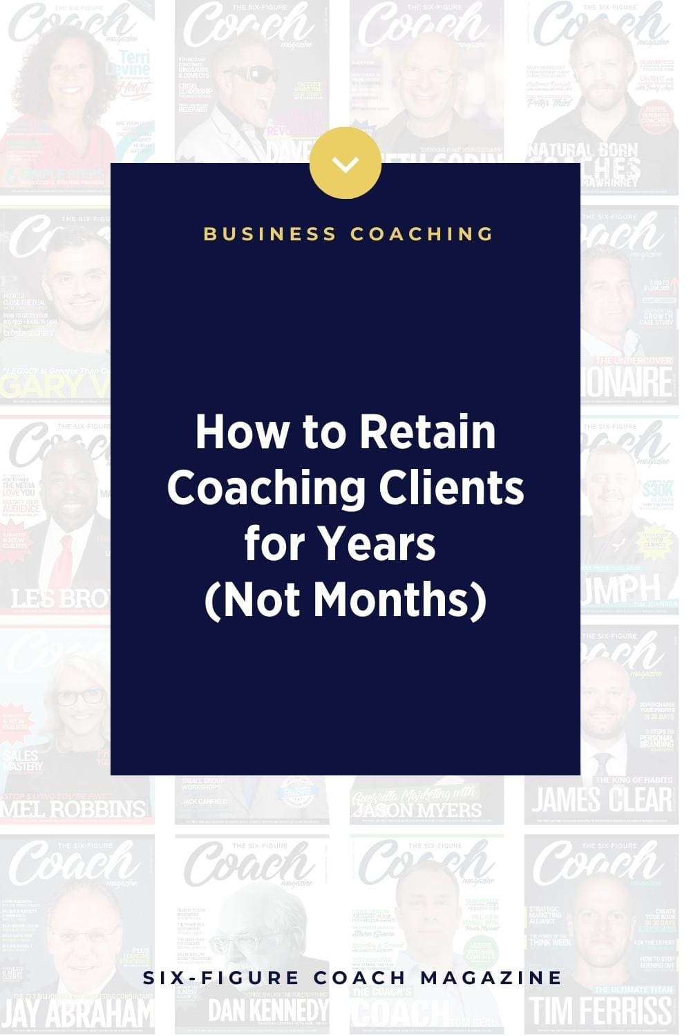 How to Retain Coaching Clients for Years (Not Months)