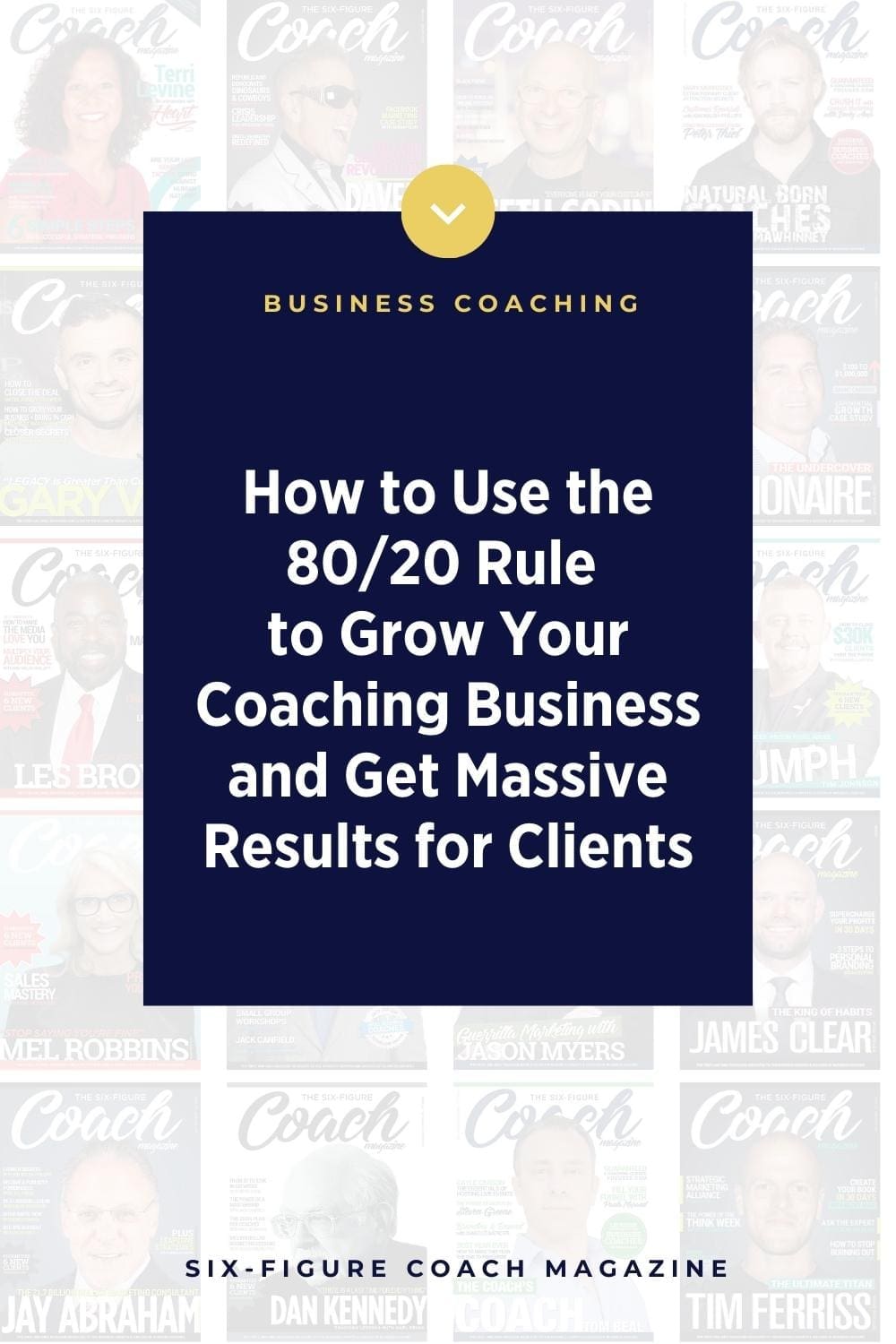 How to Use the 80/20 Rule to Grow Your Coaching Business and Get Massive Results for Clients