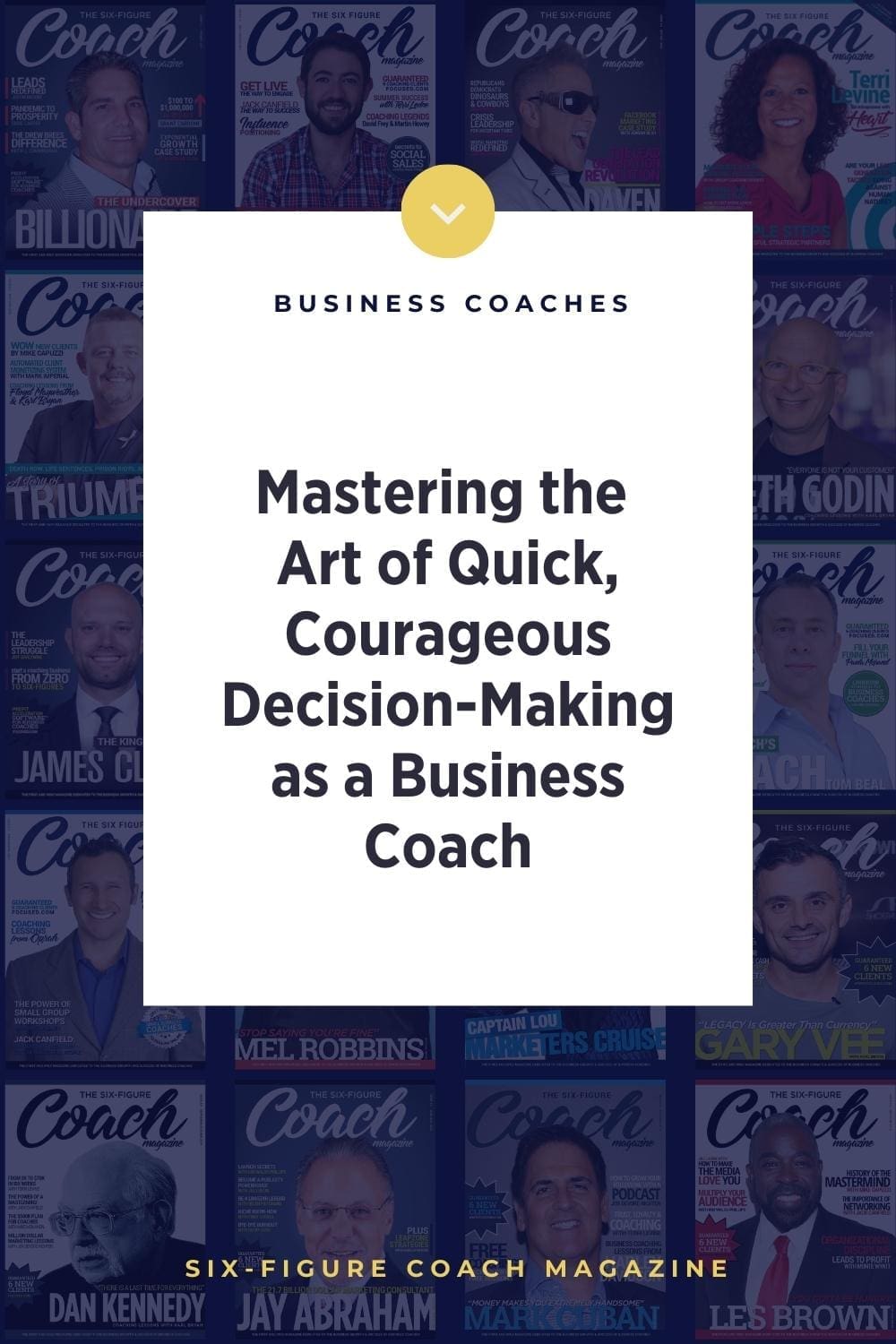 Mastering the Art of Quick, Courageous Decision-Making as a Business Coach