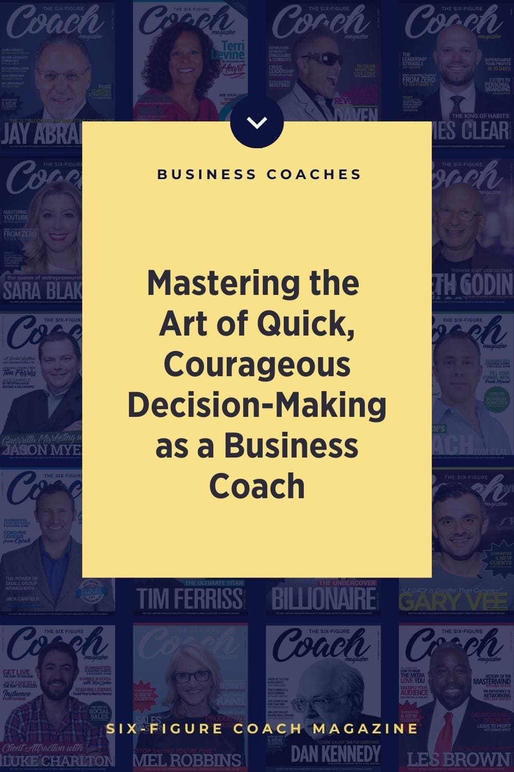 Mastering the Art of Quick, Courageous Decision-Making as a Business Coach