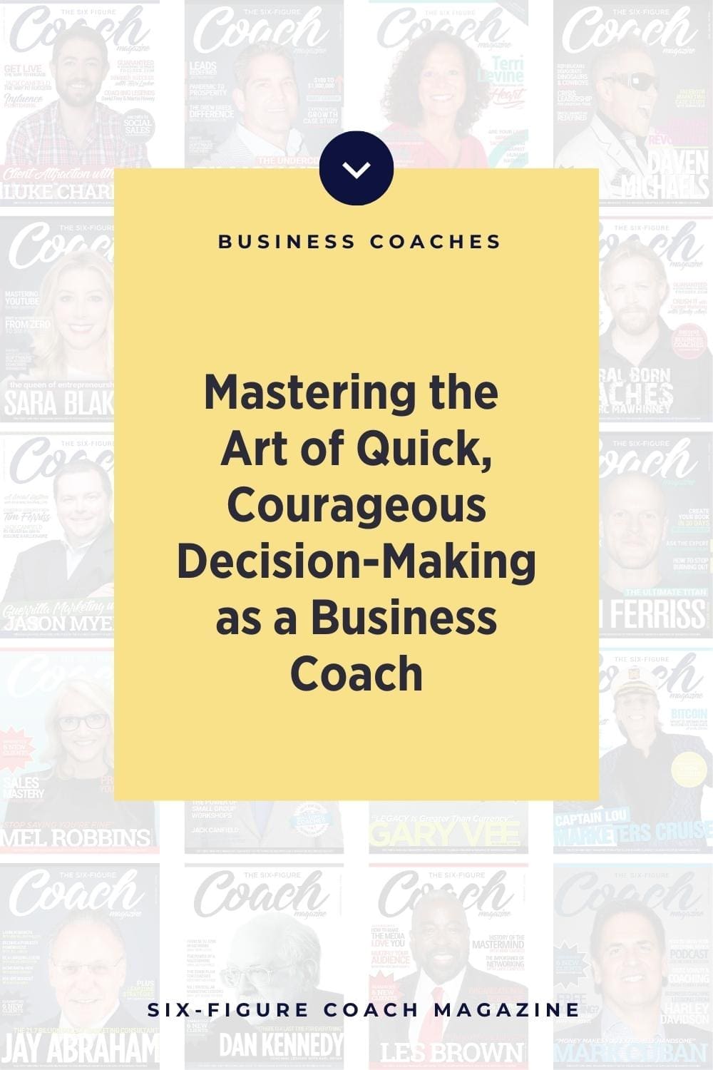 Mastering the Art of Quick, Courageous Decision-Making as a Business Coach