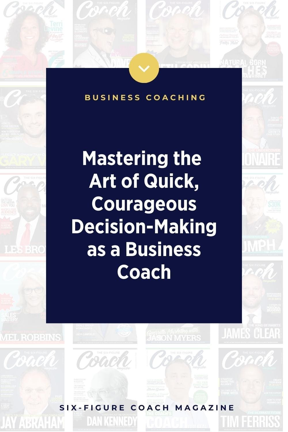 Mastering the Art of Quick, Courageous Decision-Making as a Business Coach