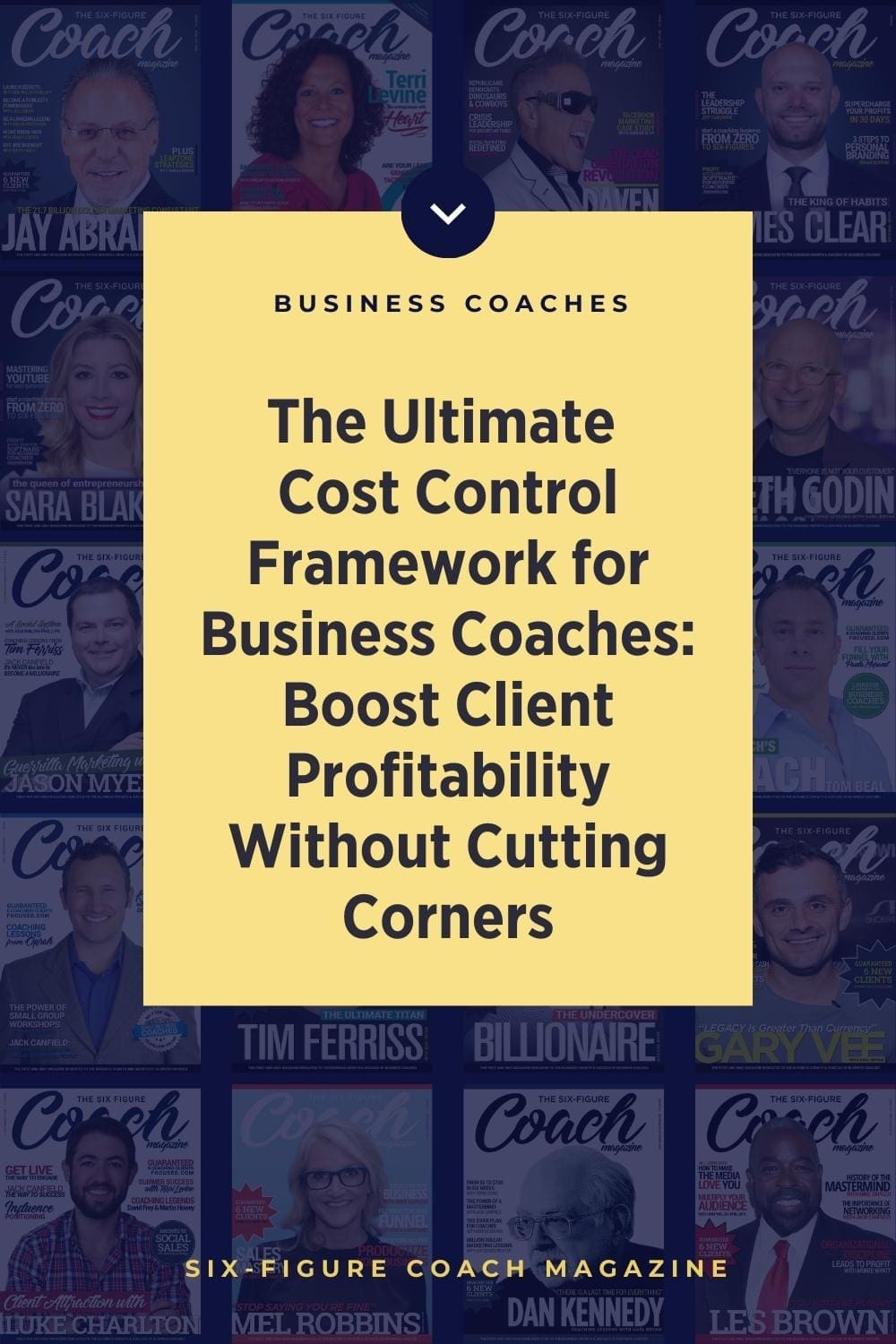 The Ultimate Cost Control Framework for Business Coaches: Boost Client Profitability Without Cutting Corners