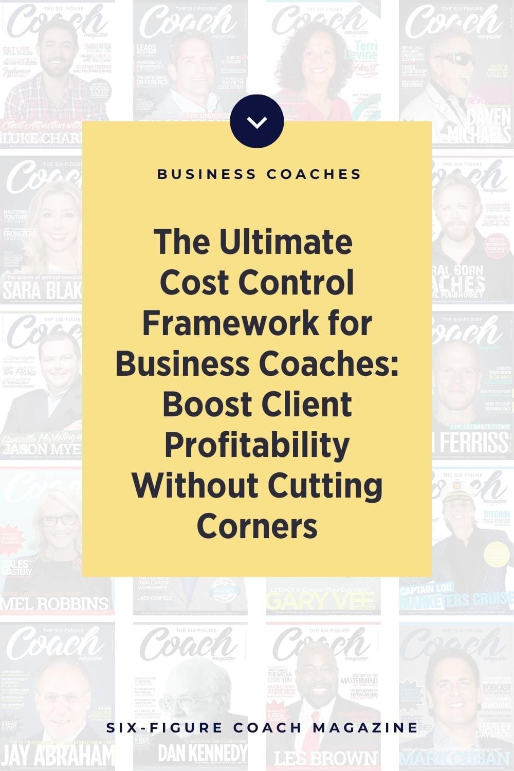 The Ultimate Cost Control Framework for Business Coaches: Boost Client Profitability Without Cutting Corners