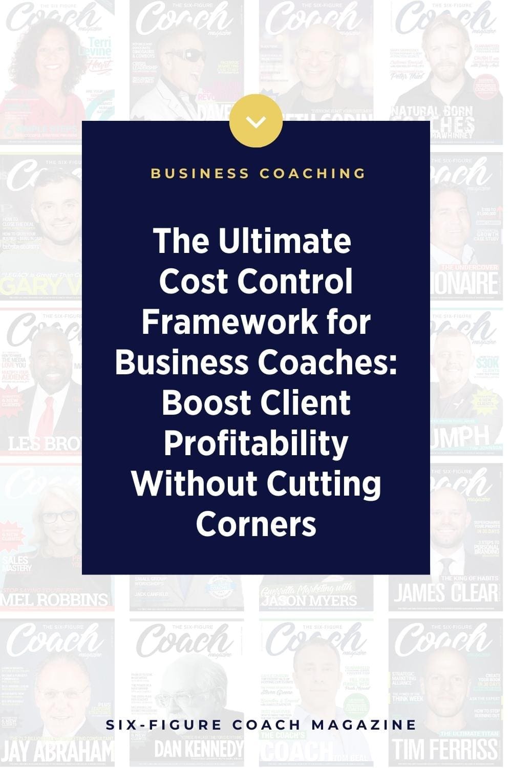 The Ultimate Cost Control Framework for Business Coaches: Boost Client Profitability Without Cutting Corners