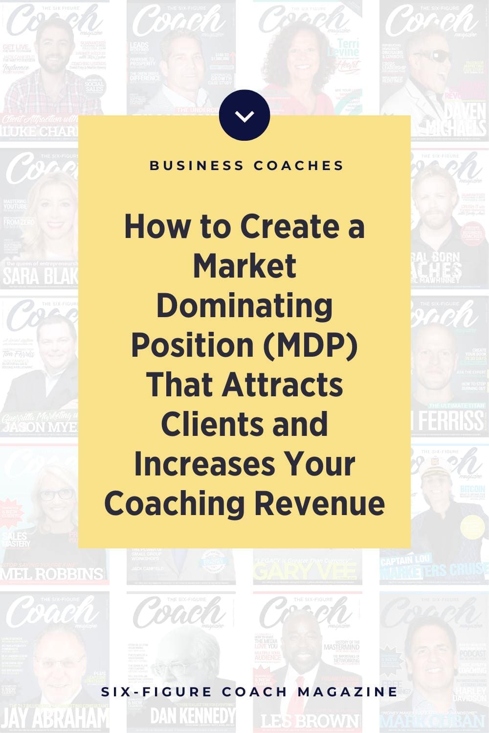 How to Create a Market Dominating Position (MDP) That Attracts Clients and Increases Your Coaching Revenue