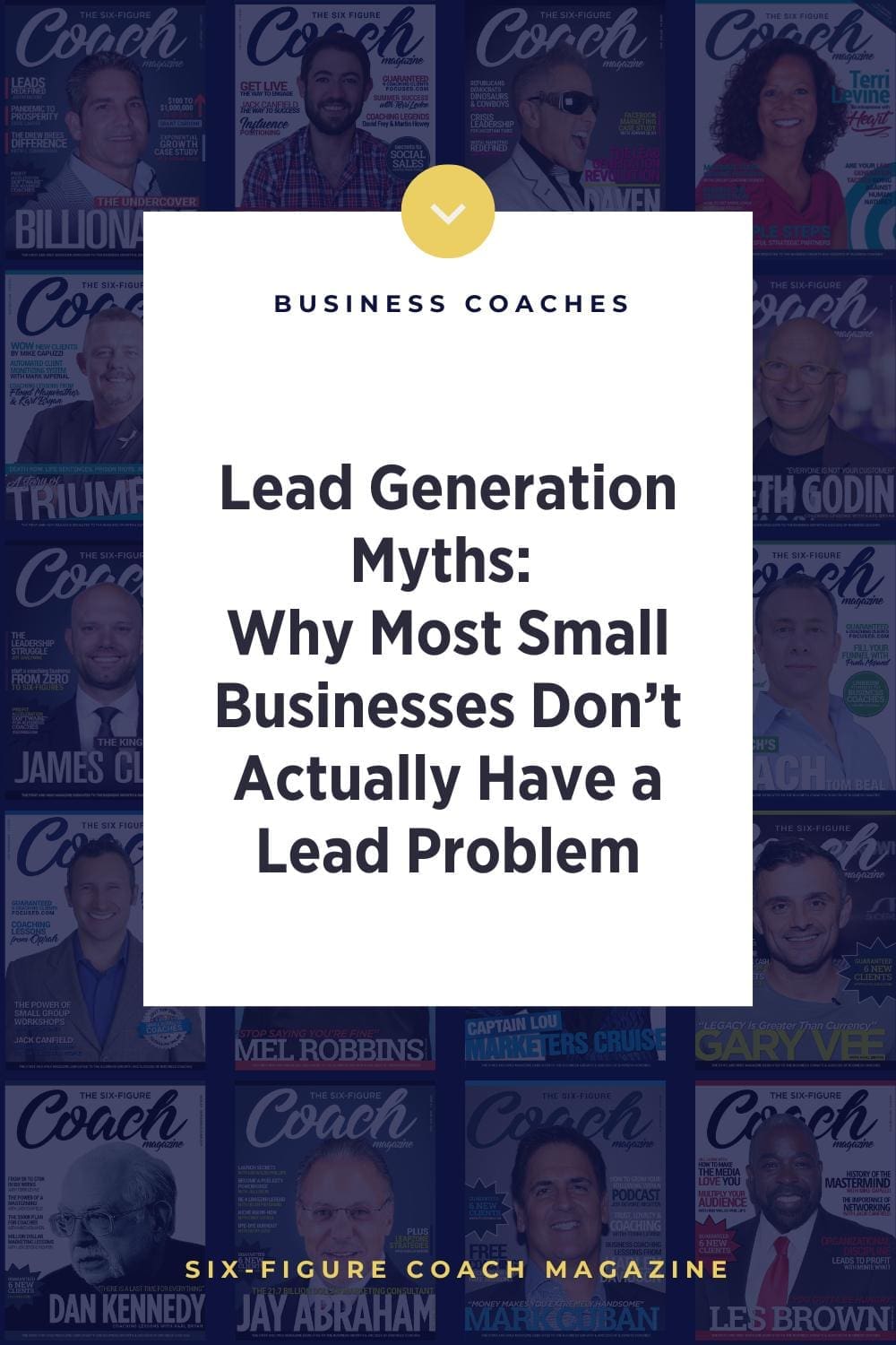 Lead Generation Myths: Why Most Small Businesses Don’t Actually Have a Lead Problem
