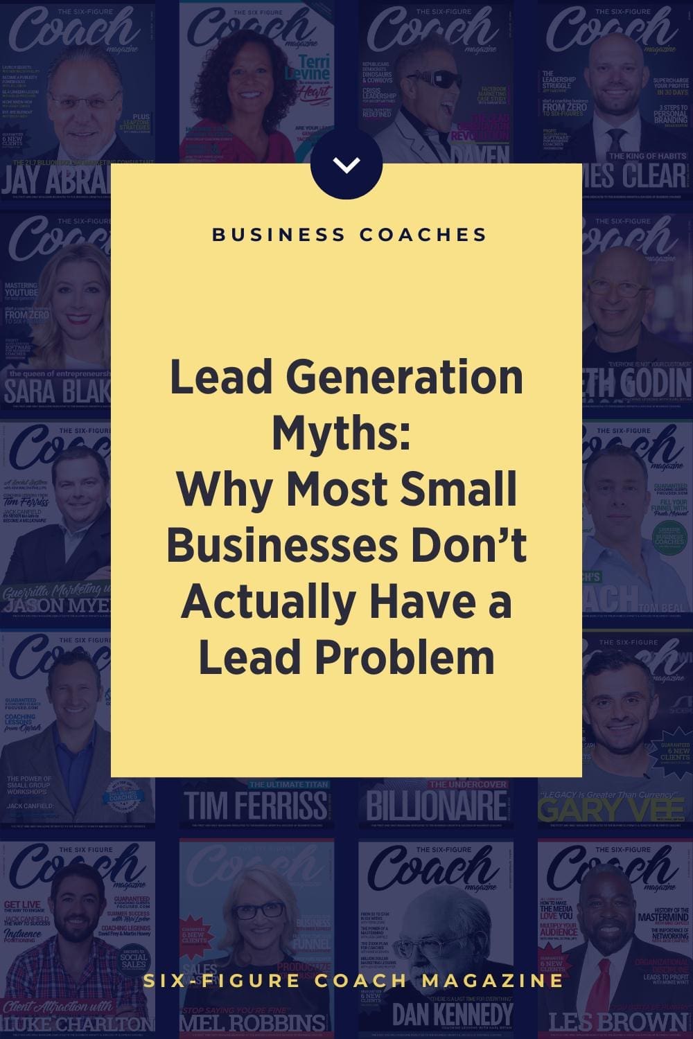 Lead Generation Myths: Why Most Small Businesses Don’t Actually Have a Lead Problem