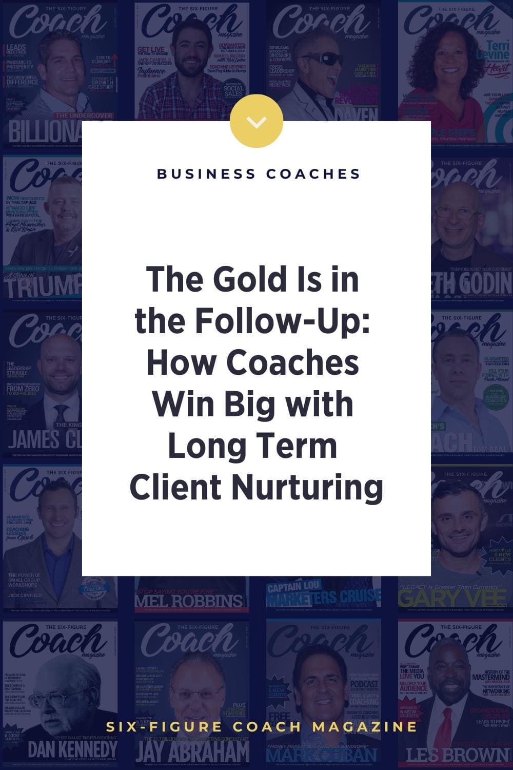 The Gold Is in the Follow-Up: How Coaches Win Big with Long-Term Client Nurturing