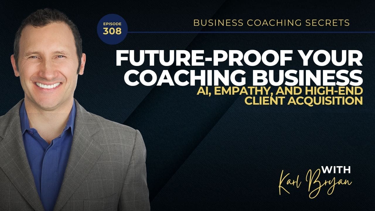 How Business Coaches Can Win in the Age of AI — Without Losing Their Edge 308