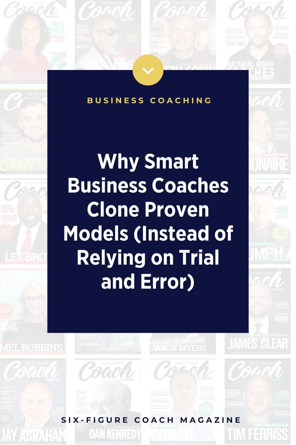Why Smart Business Coaches Clone Proven Models (Instead of Relying on Trial and Error)