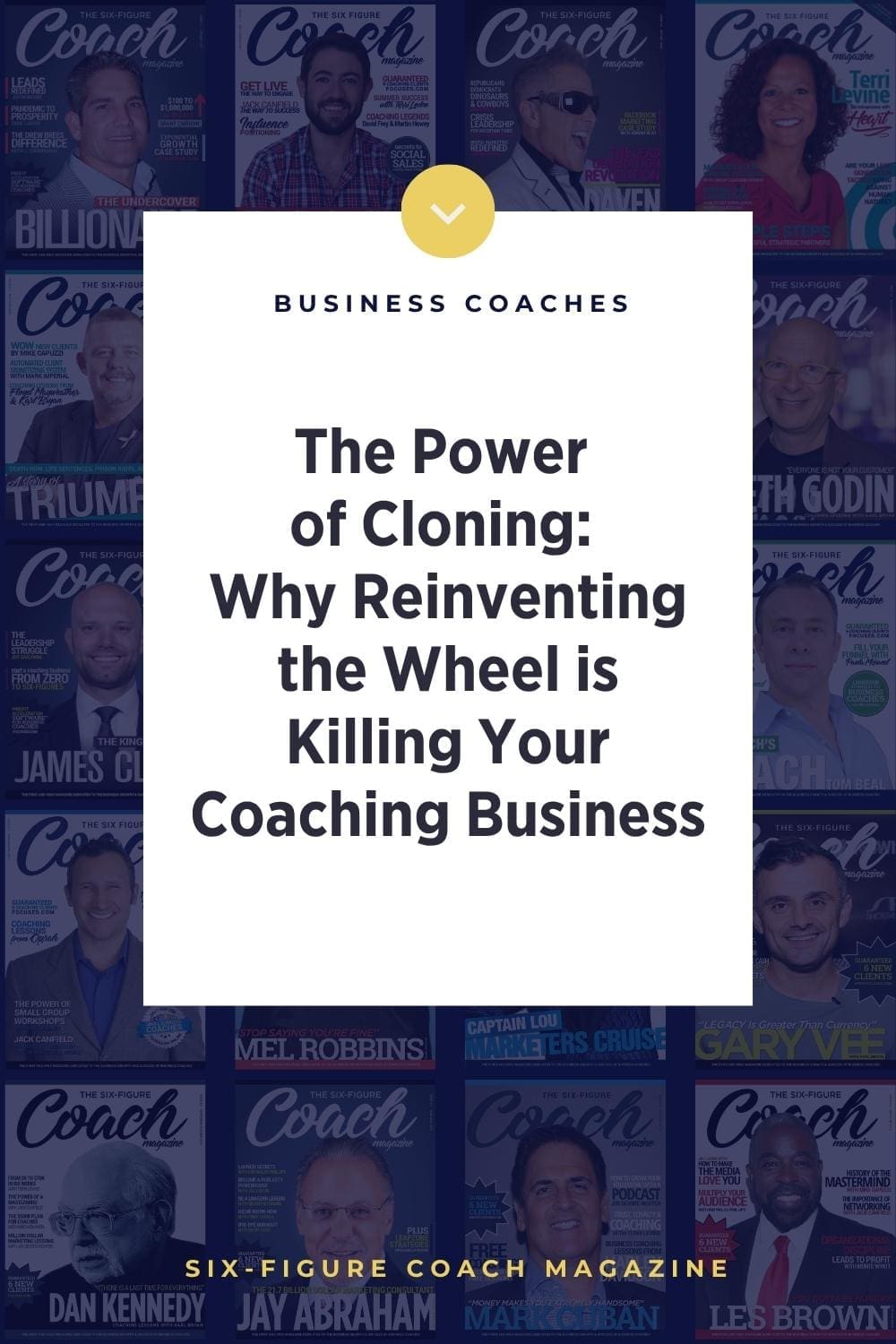 The Power of Cloning: Why Reinventing the Wheel is Killing Your Coaching Business