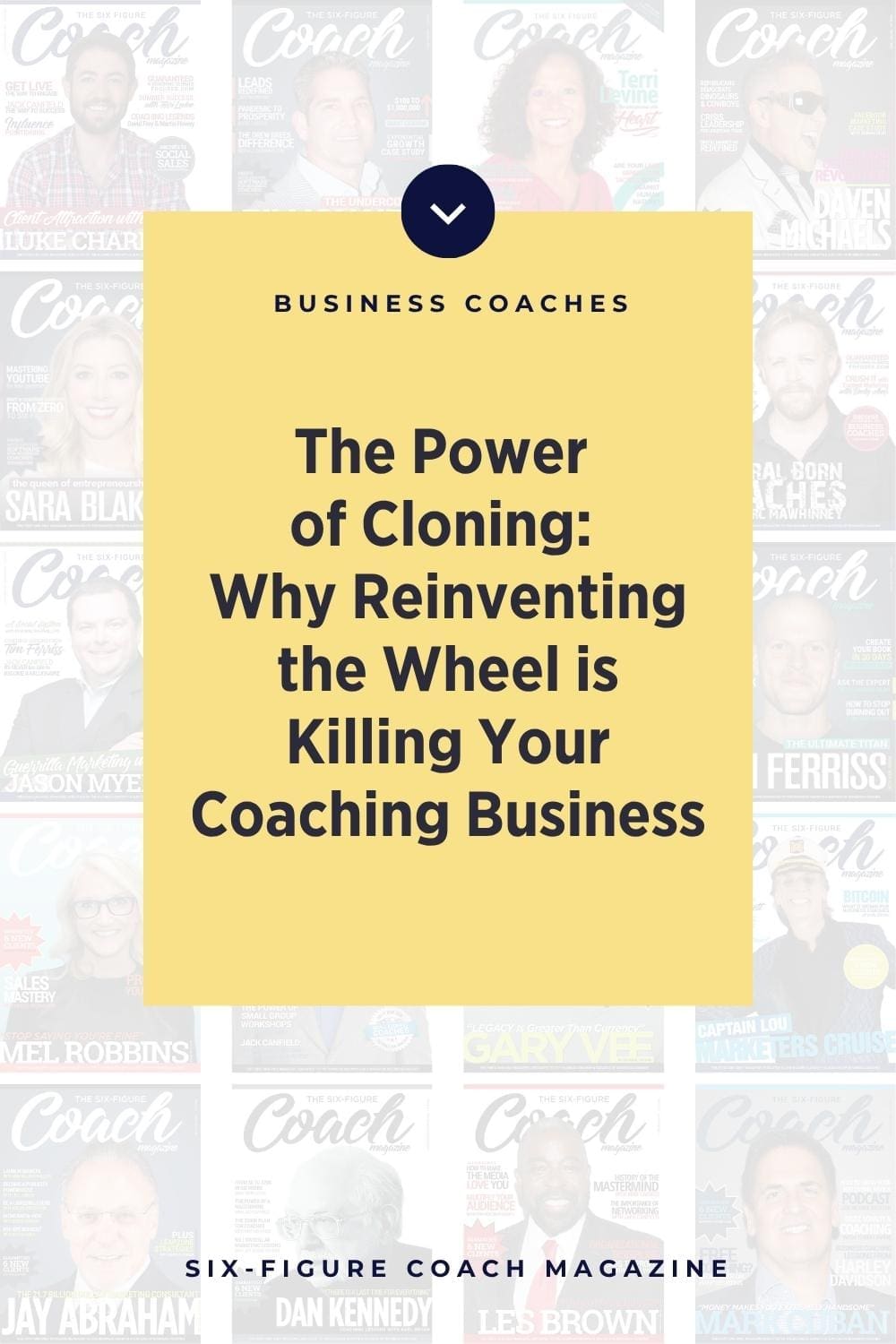 The Power of Cloning: Why Reinventing the Wheel is Killing Your Coaching Business