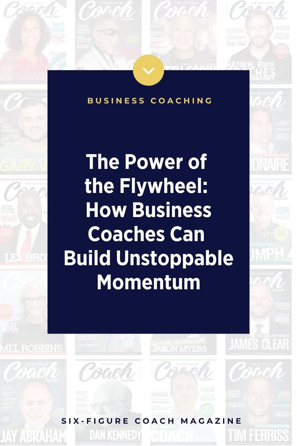 The Power of the Flywheel: How Business Coaches Can Build Unstoppable Momentum