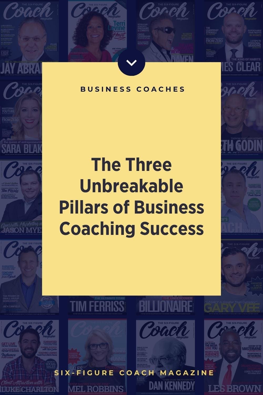 The Three Unbreakable Pillars of Business Coaching Success