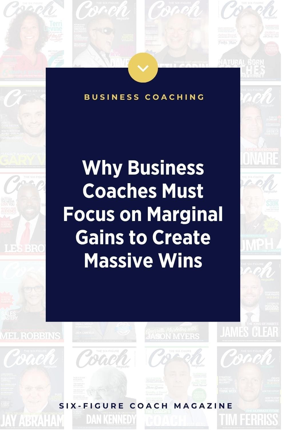 Why Business Coaches Must Focus on Marginal Gains to Create Massive Wins