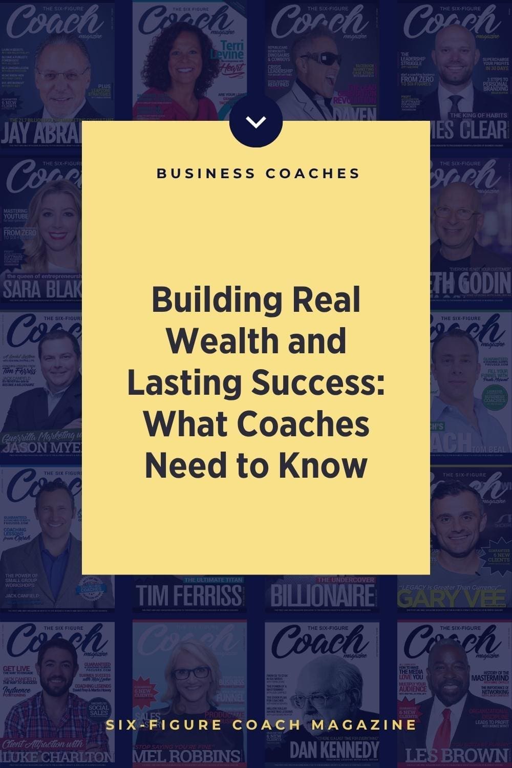 Building Real Wealth and Lasting Success: What Coaches Need to Know